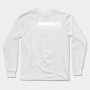 Namaste in Bed Long Sleeve T-Shirt